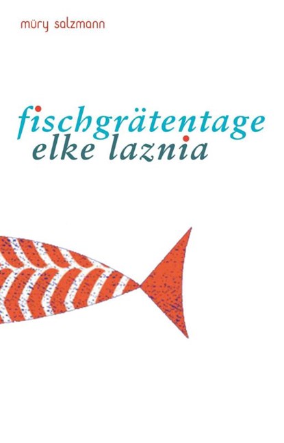 Fischgrätentage, Elke Laznia - Gebonden - 9783990142561