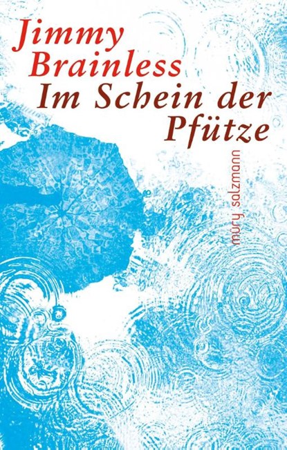 Im Schein der Pfütze, Jimmy Brainless - Gebonden - 9783990142578