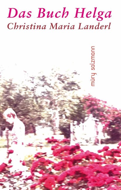 Das Buch Helga, Christina Maria Landerl - Gebonden - 9783990142684