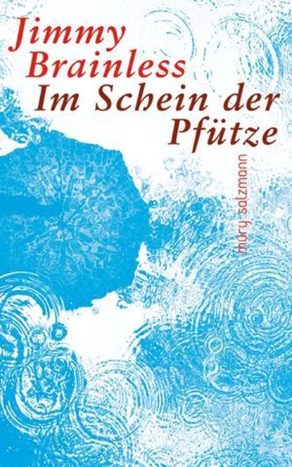 Im Schein der Pfütze, Jimmy Brainless - Ebook - 9783990142769