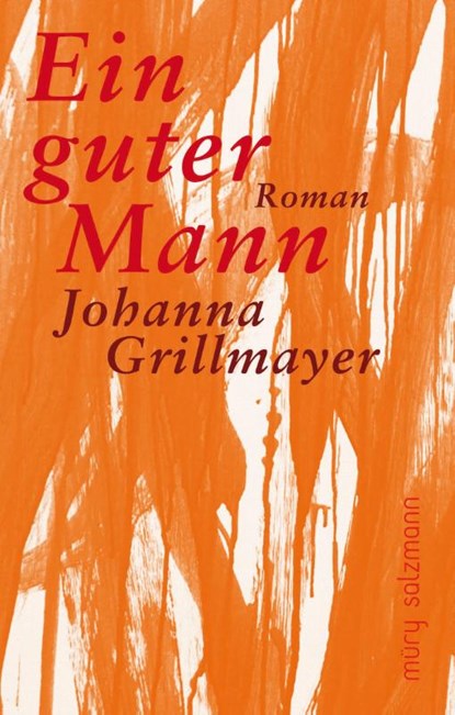 Ein guter Mann, Johanna Grillmayer - Gebonden - 9783990142844