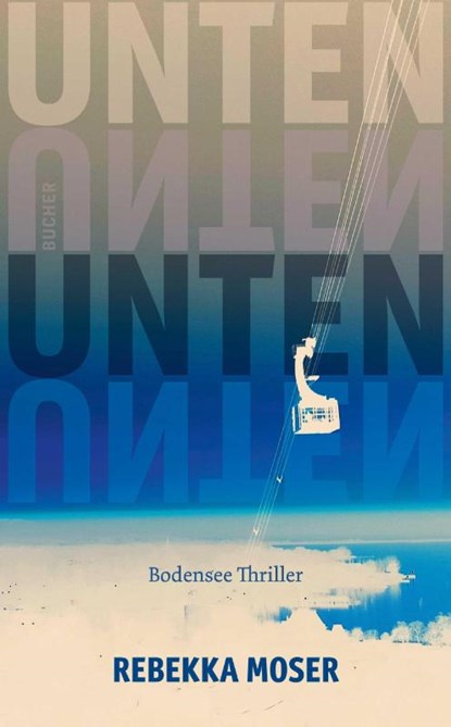 UNTEN, Rebekka Moser - Paperback - 9783990186718