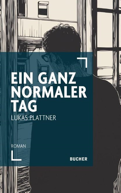 Ein ganz normaler Tag, Lukas Plattner - Gebonden - 9783990187579