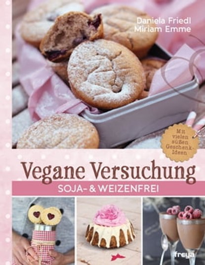 Vegane Versuchung, Daniela Friedl ; Miriam Emme - Ebook - 9783990252031