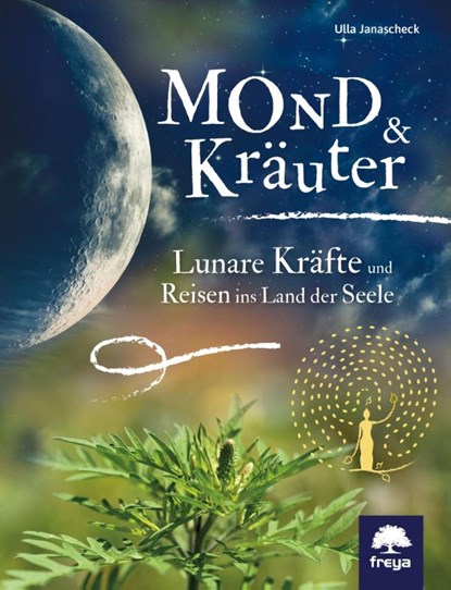 Mond & Kräuter, Ulla Janascheck - Gebonden - 9783990253267