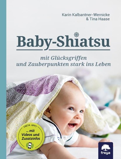 Baby-Shiatsu, Karin Kalbantner-Wernicke ; Tina Haase - Paperback - 9783990253465