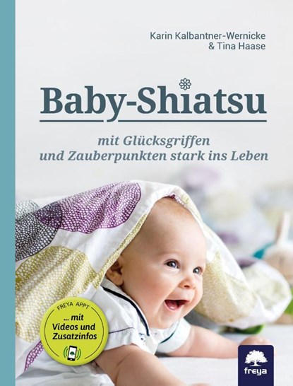 Baby-Shiatsu, Karin Kalbantner-Wernicke ; Tina Haase - Paperback - 9783990253465
