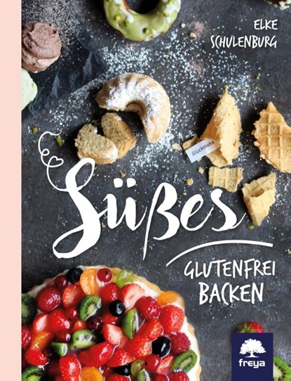 Süßes glutenfrei backen, Elke Schulenburg - Paperback - 9783990253762