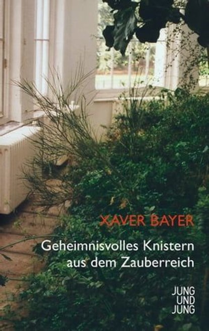 Geheimnisvolles Knistern aus dem Zauberreich, Xaver Bayer - Ebook - 9783990271292