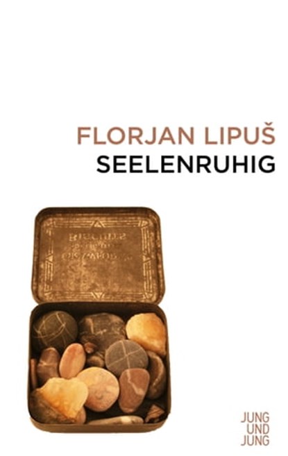 Seelenruhig, Florjan Lipuš ; Fabjan Hafner - Ebook - 9783990271599