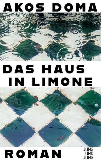 Das Haus in Limone, Akos Doma - Gebonden - 9783990272817