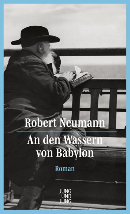 An den Wassern von Babylon, Robert Neumann - Gebonden - 9783990272886