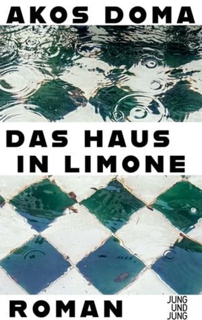Das Haus in Limone, Akos Doma - Ebook - 9783990273005