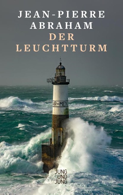 Der Leuchtturm, Jean-Pierre Abraham - Gebonden - 9783990274019