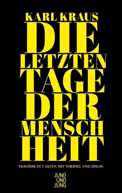 Die letzten Tage der Menschheit, Karl Kraus - Gebonden - 9783990274293