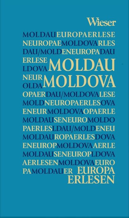 Europa Erlesen Moldau / Moldova, Markus Bauer - Gebonden - 9783990292785