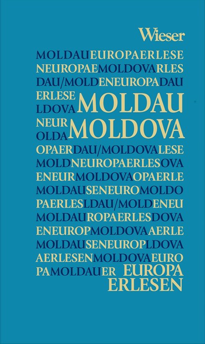 Europa Erlesen Moldau / Moldova, Markus Bauer - Gebonden - 9783990292785