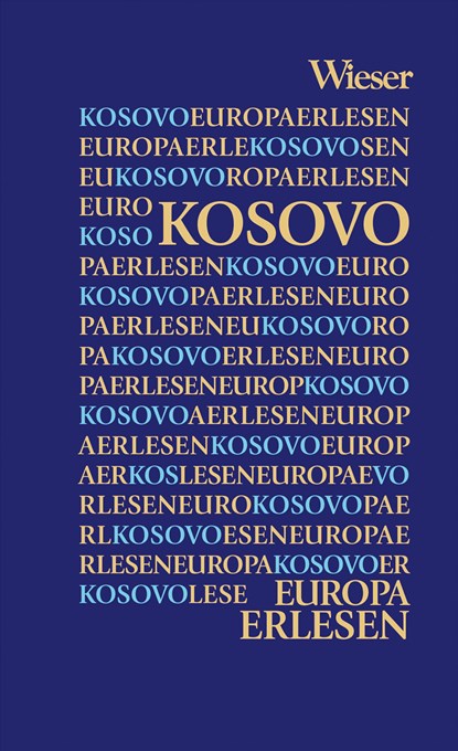 Europa Erlesen Kosovo, Christine Zucchelli ;  Günter Zucchelli - Gebonden - 9783990293447
