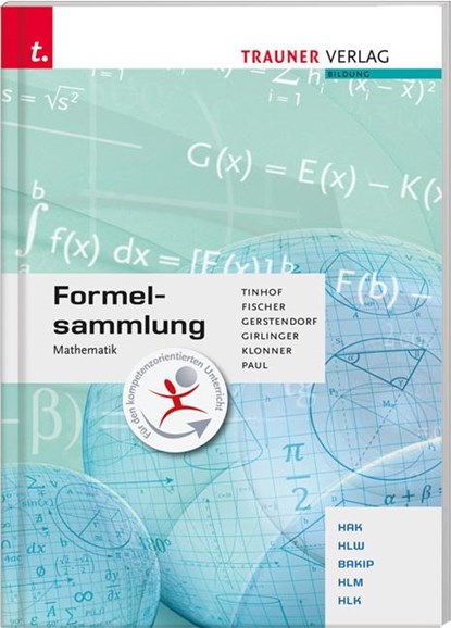 Formelsammlung Mathematik, Wolfgang Fischer ; Kathrin Gerstendorf ; Helmut Girlinger ; Theresia Klonner - Paperback - 9783990334867