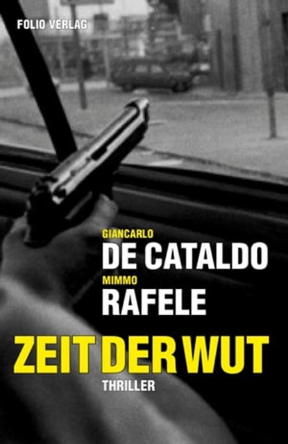 Zeit der Wut, Giancarlo De Cataldo - Ebook - 9783990370278