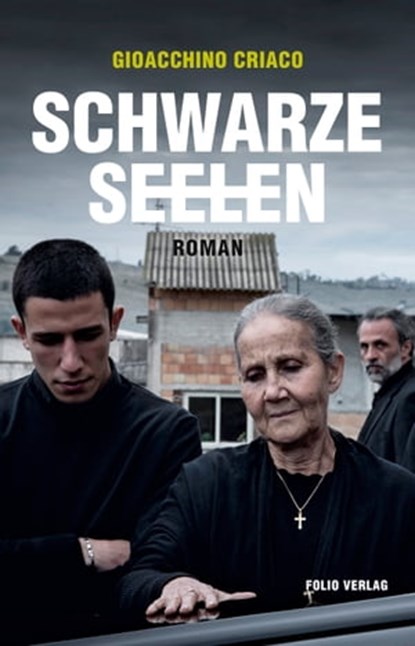 Schwarze Seelen, Gioacchino Criaco - Ebook - 9783990370544
