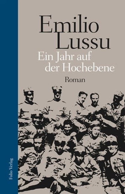 Ein Jahr auf der Hochebene, Emilio Lussu ; Claus Gatterer - Ebook - 9783990370742