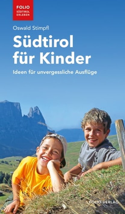 Südtirol für Kinder, Oswald Stimpfl - Ebook - 9783990370896