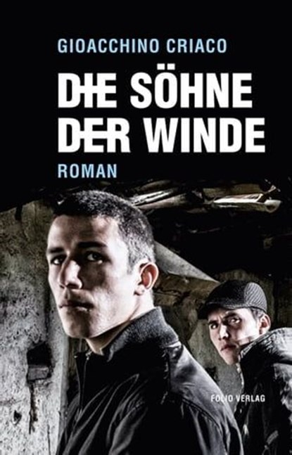 Die Söhne der Winde, Gioacchino Criaco - Ebook - 9783990370933