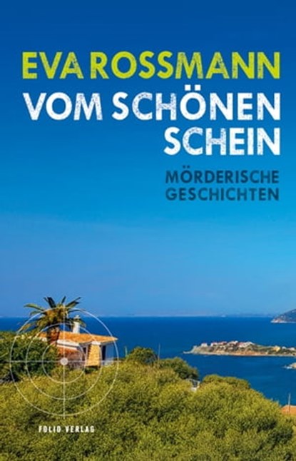 Vom schönen Schein, Eva Rossmann - Ebook - 9783990371107