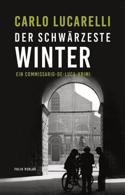Der schwärzeste Winter, Carlo Lucarelli - Ebook - 9783990371152
