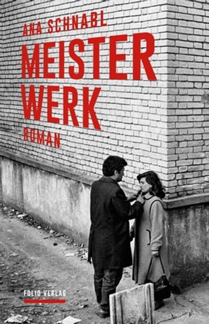 Meisterwerk, Ana Schnabl - Ebook - 9783990371282
