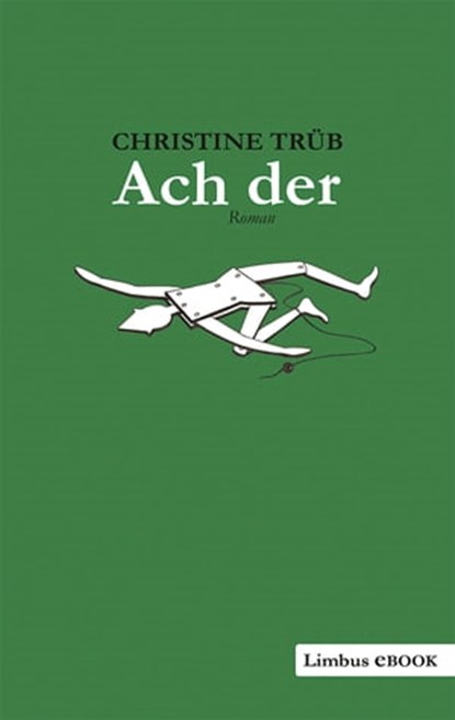 Ach der, Christine Trüb - Ebook - 9783990390351