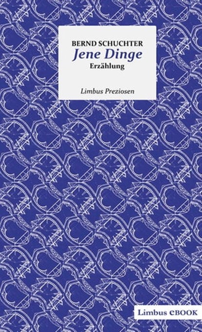 Jene Dinge, Bernd Schuchter - Ebook - 9783990390382