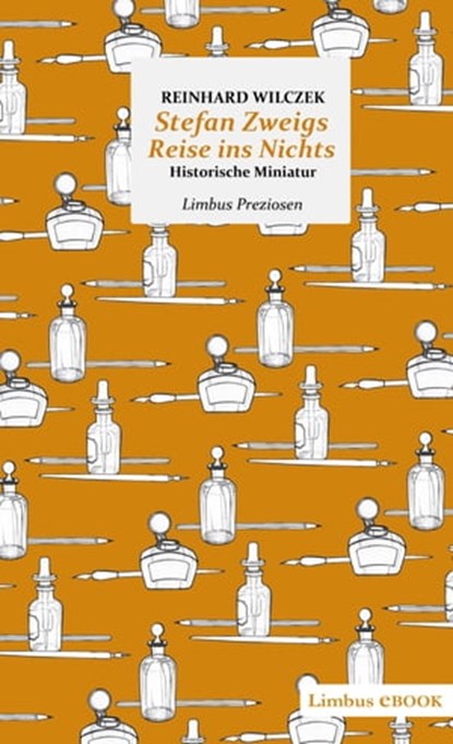 Stefan Zweigs Reise ins Nichts, Reinhard Wilczek - Ebook - 9783990390436