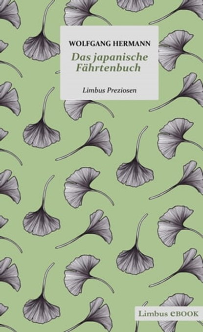 Das japanische Fährtenbuch, Wolfgang Hermann ; Reinhard Kaiser-Mühlecker - Ebook - 9783990391082
