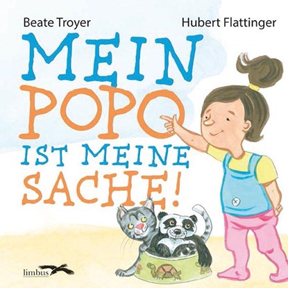 Mein Popo ist meine Sache, Beate Troyer - Gebonden - 9783990391648