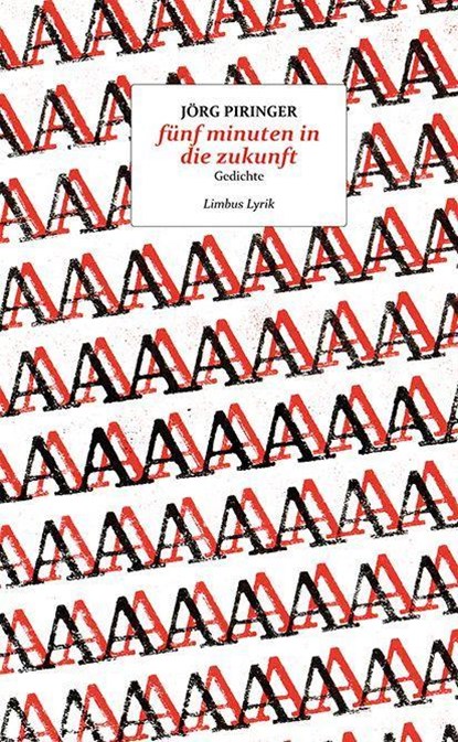 fünf minuten in die zukunft, Jörg Piringer - Gebonden - 9783990392508