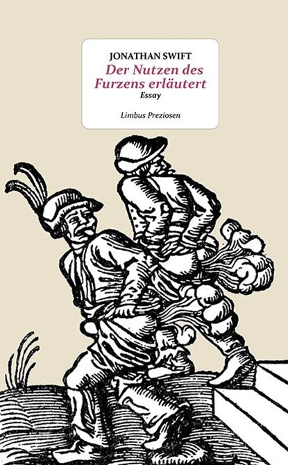 Der Nutzen des Furzens erläutert, Jonathan Swift - Gebonden - 9783990392669
