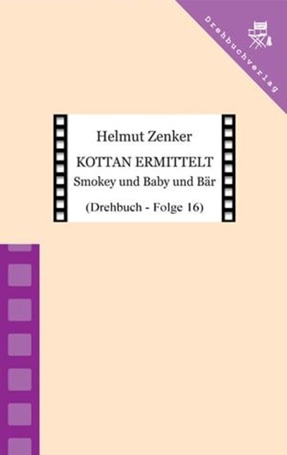 Kottan ermittelt: Smokey und Baby und Bär, Helmut Zenker - Ebook - 9783990429327