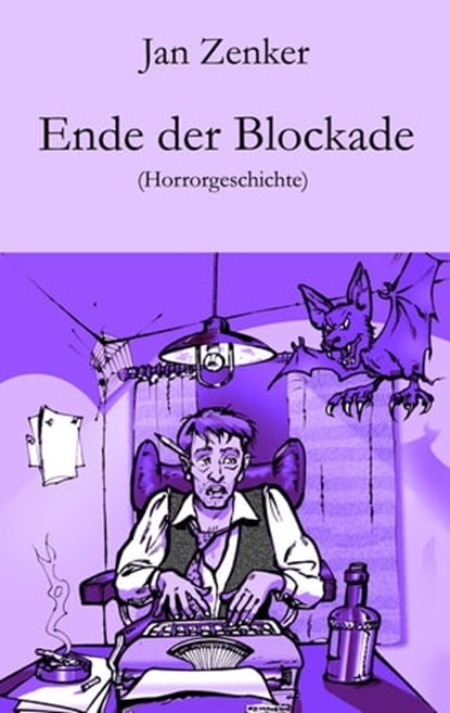 Ende der Blockade, Jan Zenker - Ebook - 9783990429532