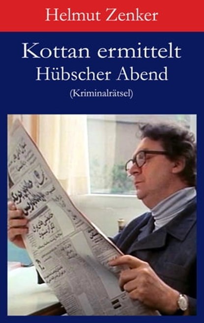 Kottan ermittelt: Hübscher Abend, Helmut Zenker - Ebook - 9783990429785