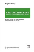 Exit-Architektur. Design zwischen Krieg und Frieden | Stephan Trüby | 