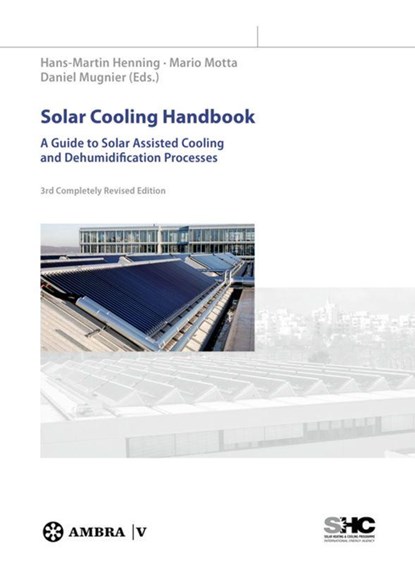 Solar Cooling Handbook, Hans-Martin Henning ; Daniel Mugnier ; Mario Motta - Gebonden - 9783990434383