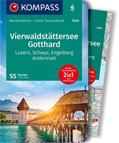 KOMPASS Wanderführer Vierwaldstättersee, Gotthard, 55 Touren, Franz Wille - Paperback - 9783990445778