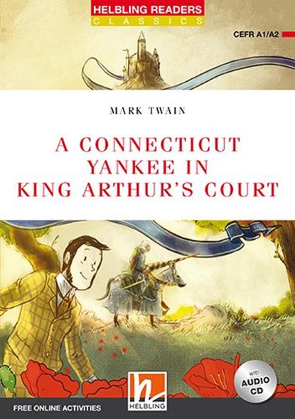 A Connecticut Yankee in King Arthur's Court, mit 1 Audio-CD, Mark Twain - Paperback - 9783990459362
