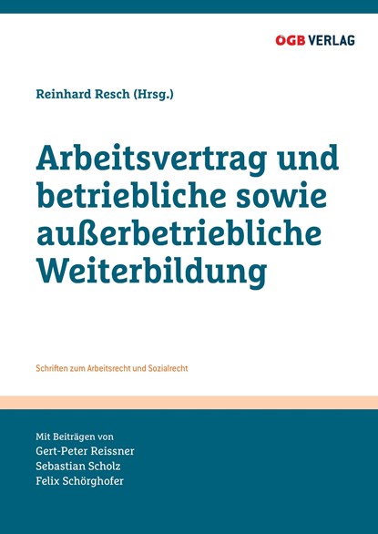 Arbeitsvertrag und betriebliche sowie außerbetriebliche Weiterbildung, Reinhard Resch - Paperback - 9783990461143