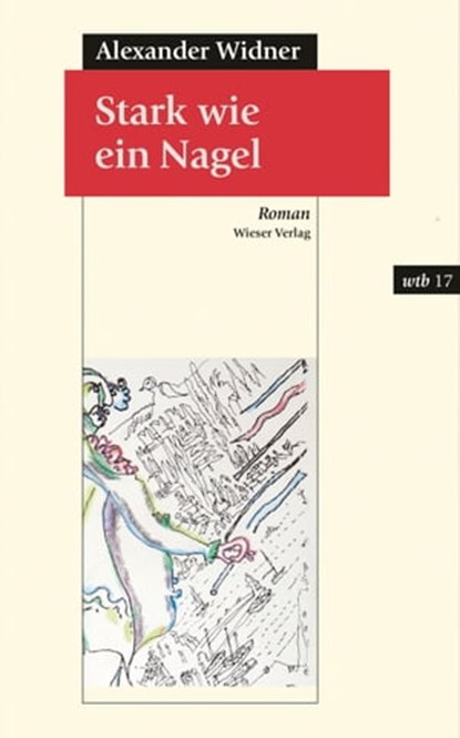 Stark wie ein Nagel, Alexander Widner - Ebook - 9783990470336