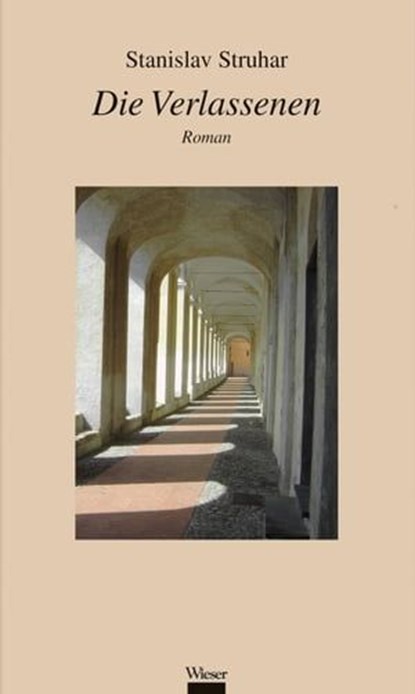 Die Verlassenen, Stanislav Struhar - Ebook - 9783990470732