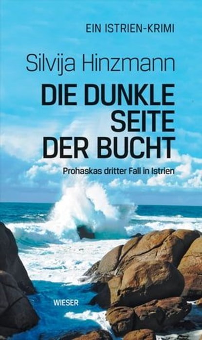 Die dunkle Seite der Bucht, Silvija Hinzmann - Ebook - 9783990471012