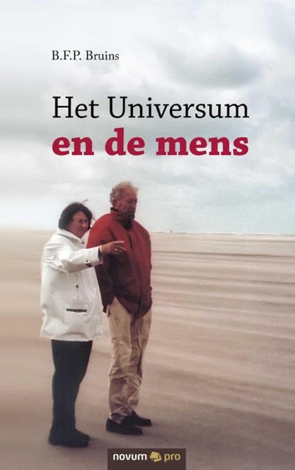 Het Universum en de mens, B.F.P. Bruins - Paperback - 9783990484418